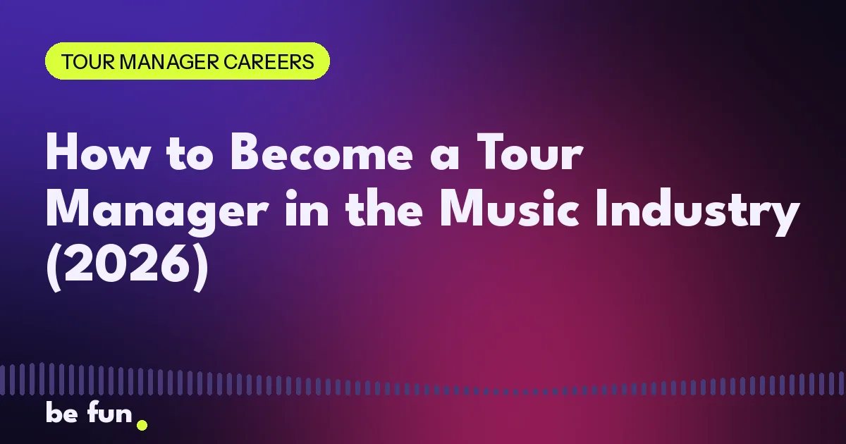 How to Become a Tour Manager in the Music Industry (2026)