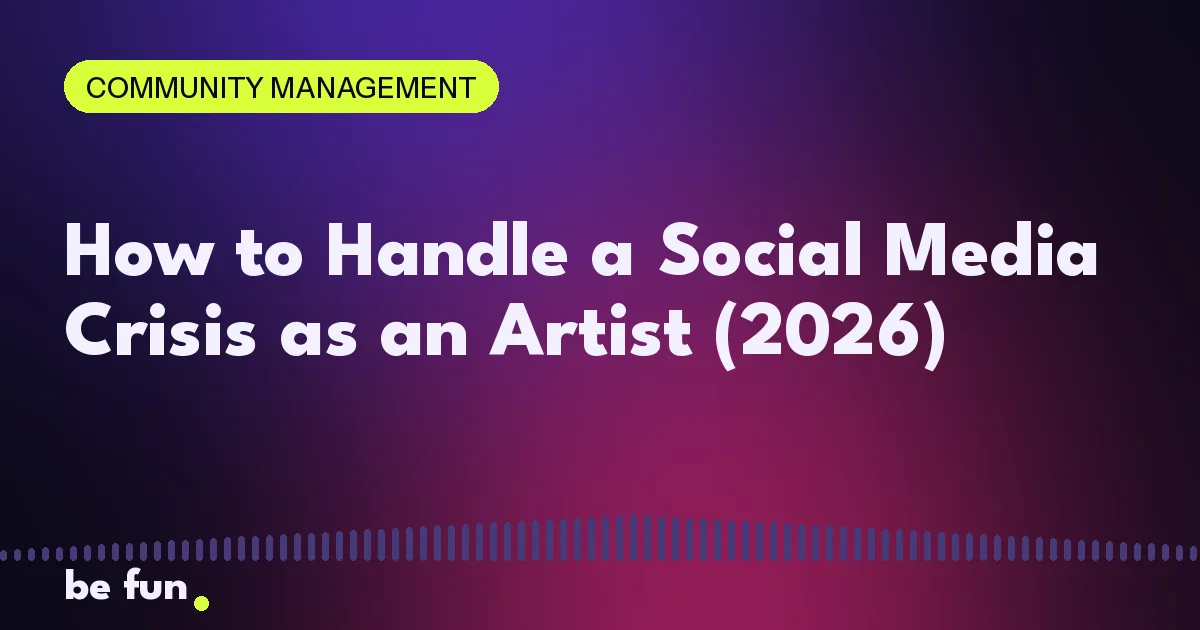 How to Handle a Social Media Crisis as an Artist (2026)