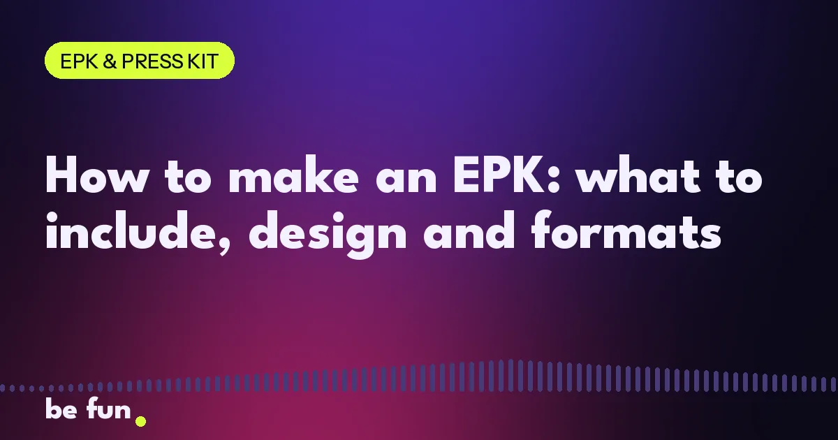 How to make an EPK: what to include, design and formats