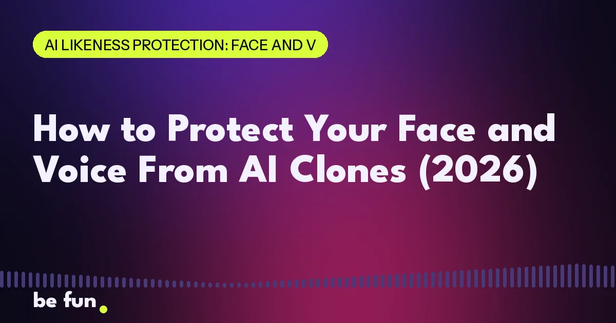 How to Protect Your Face and Voice From AI Clones (2026)