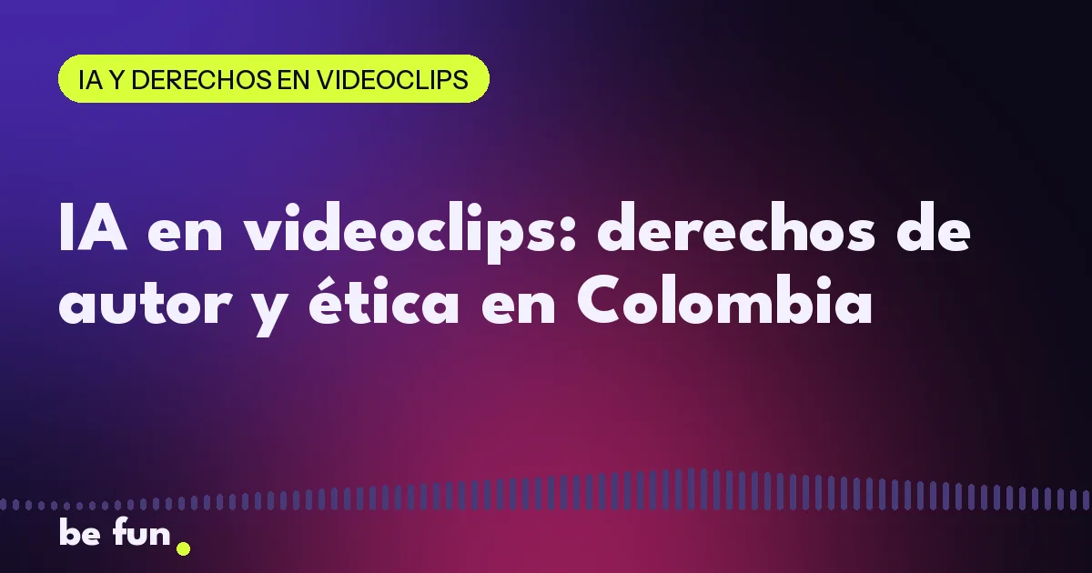 IA en videoclips: derechos de autor y ética en Colombia
