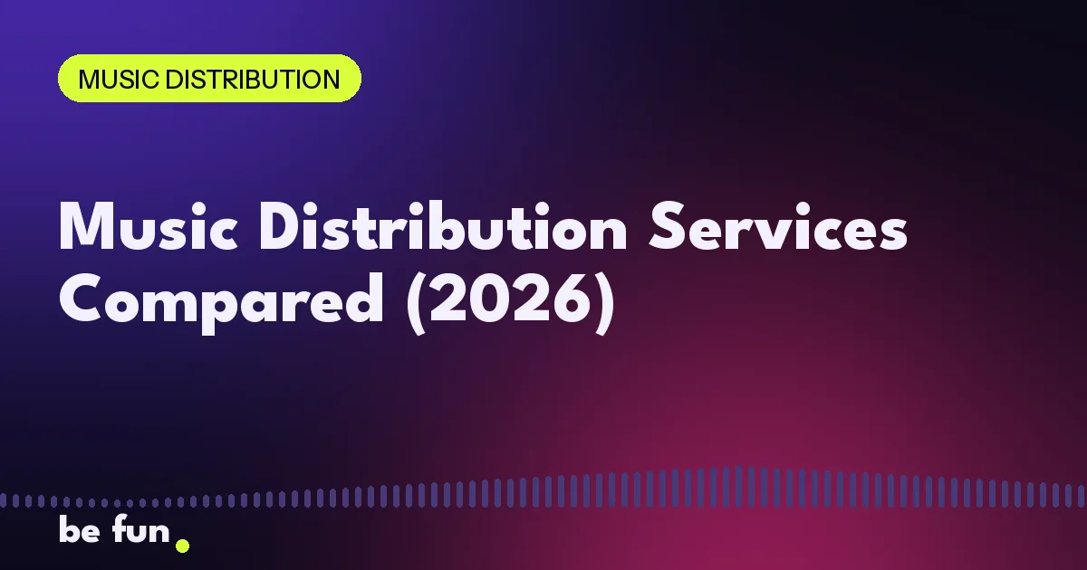 Music Distribution Services Compared (2026)
