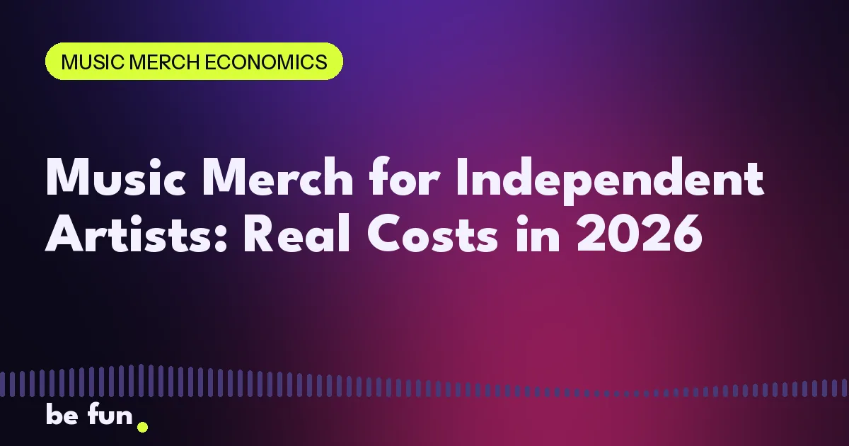 Music Merch for Independent Artists: Real Costs in 2026