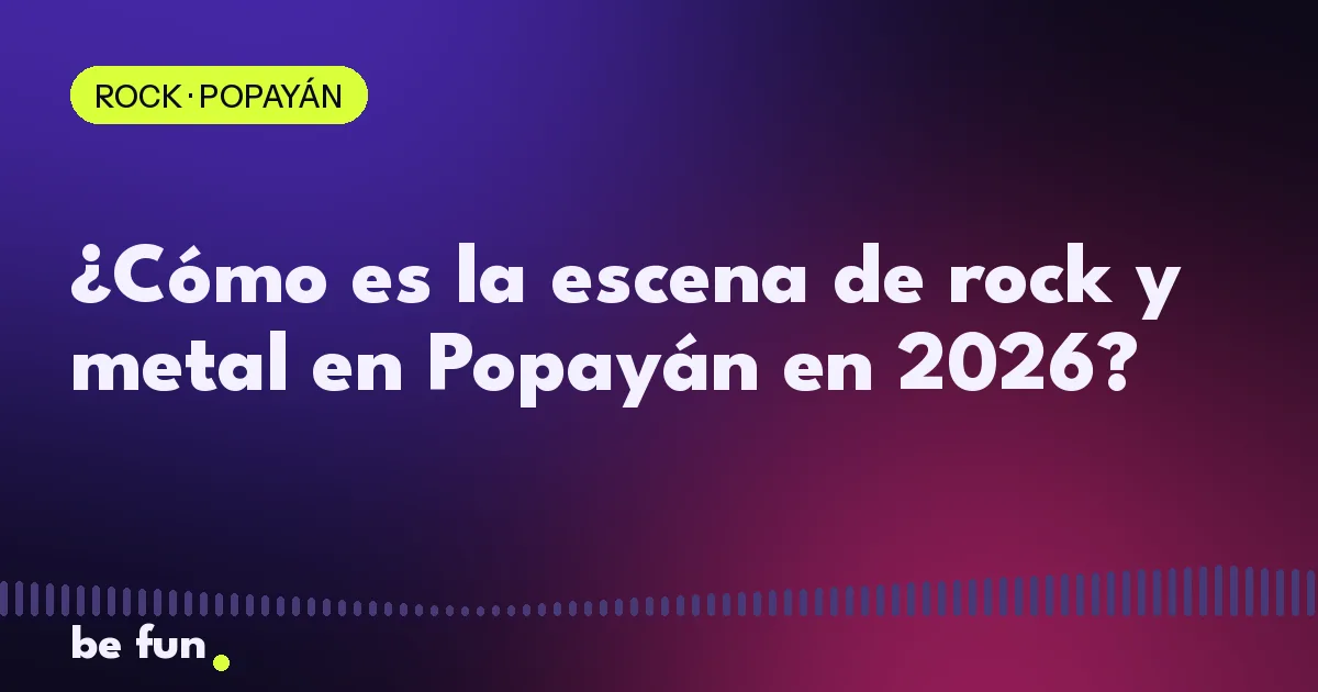 ¿Cómo es la escena de rock y metal en Popayán en 2026?