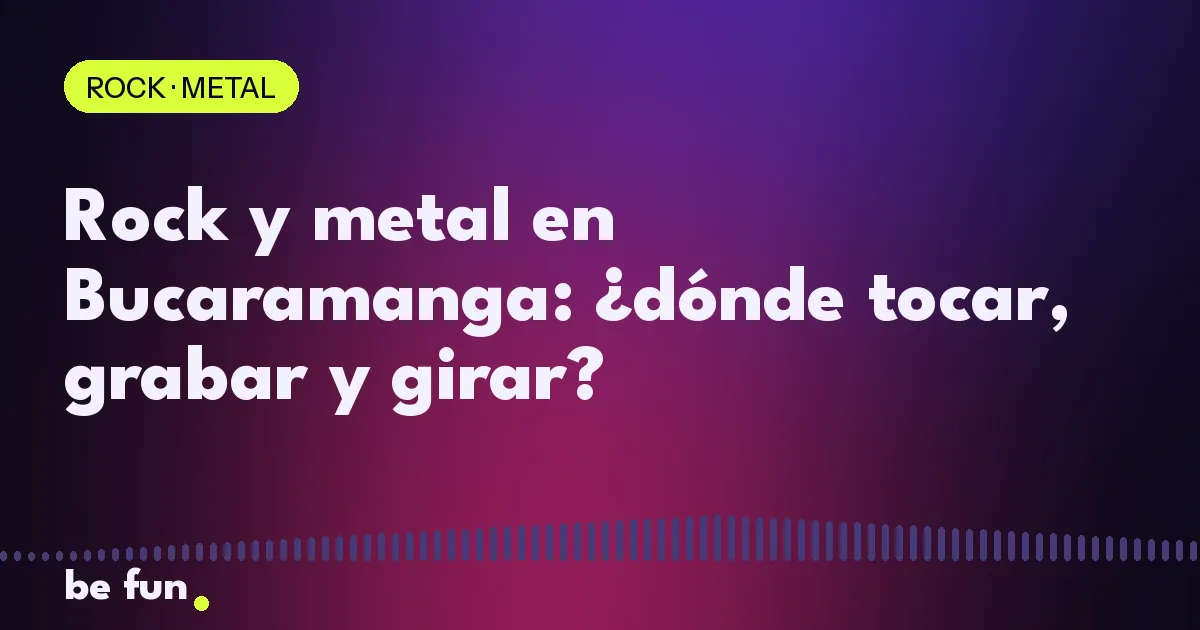 Rock y metal en Bucaramanga: ¿dónde tocar, grabar y girar?